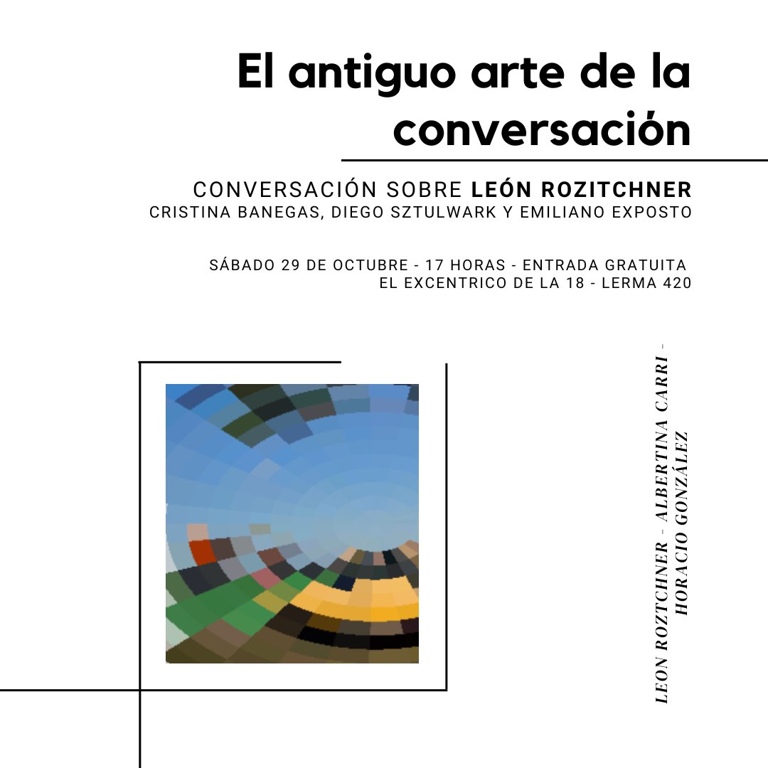 Afiche de León Rozitchner en El antiguo arte de la conversación, 2022